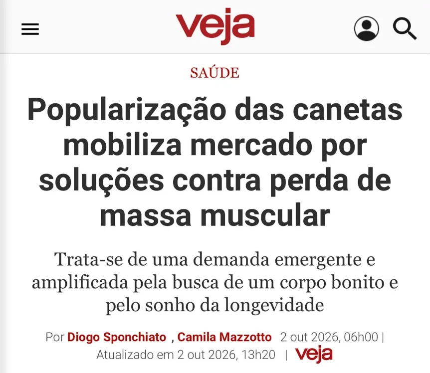 Matéria da VEJA: Popularização das canetas mobiliza mercado por soluções contra perda de massa muscular